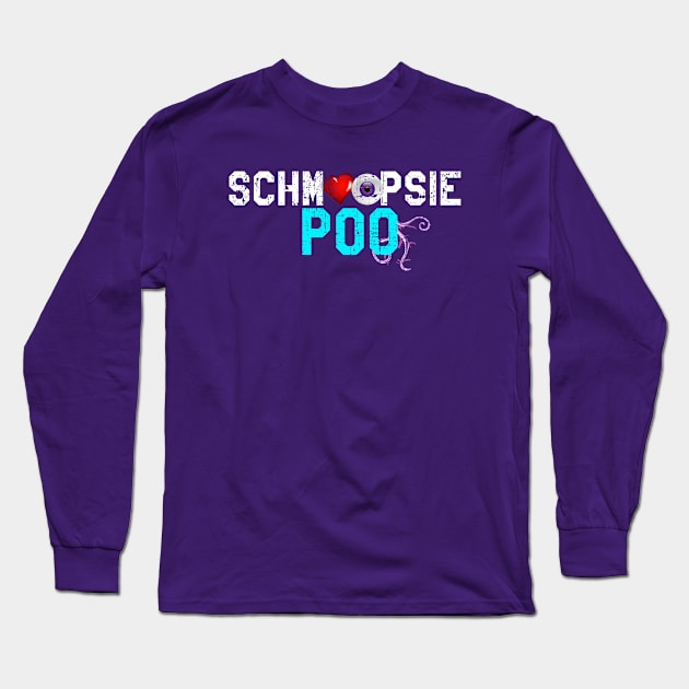 Schmoopsie Poo distressed Long Sleeve T-Shirt by MonkeyKing